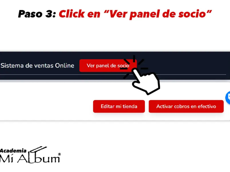 nterfaz de sistema de ventas online con botón rojo destacado que dice Ver panel de socio, junto a opciones como Editar mi tienda y Activar cobros en efectivo.